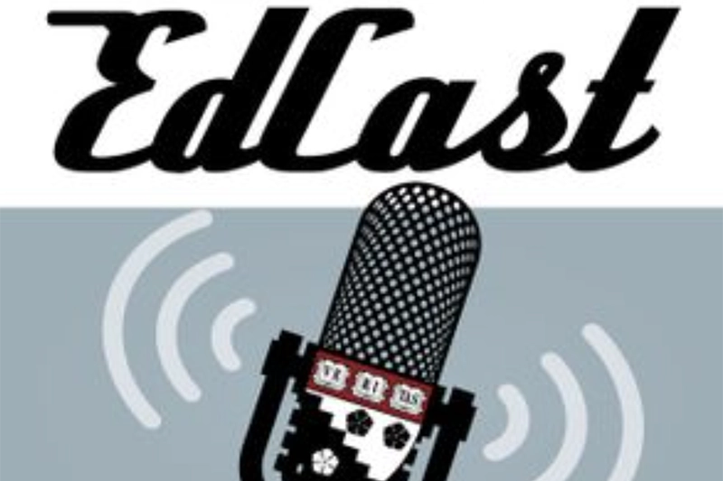 Harvard EdCast
